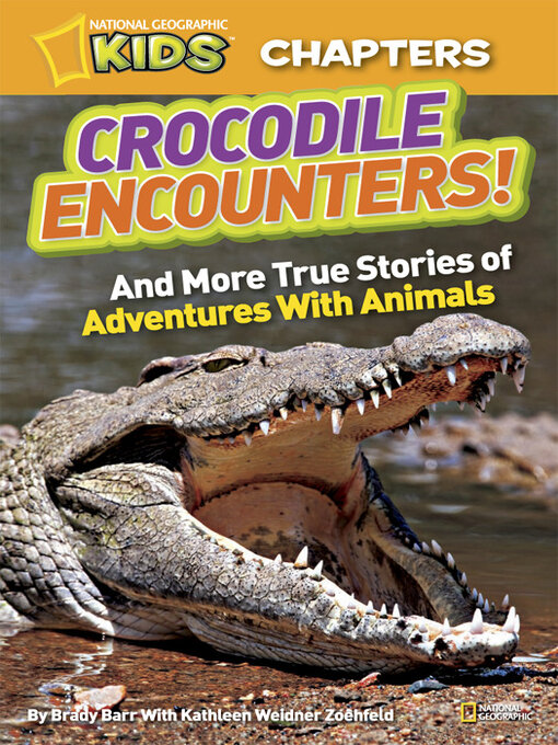 Title details for National Geographic Kids Chapters by Brady Barr - Available